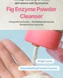 Fig Enzyme Powder Cleanser 2pcs Bundle Set