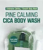 Pine Calming Cica Body Wash