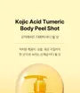 Kojic Acid Turmeric Body Peel Shot