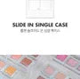 Slide In Single Case