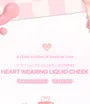 Heart Wearing Liquid Cheek - 8 Colors