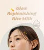 Glow Replenishing Rice Milk