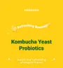 Kombucha Yeast Probiotics