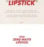 Zero Matte Lipstick NEW - 20 Colors